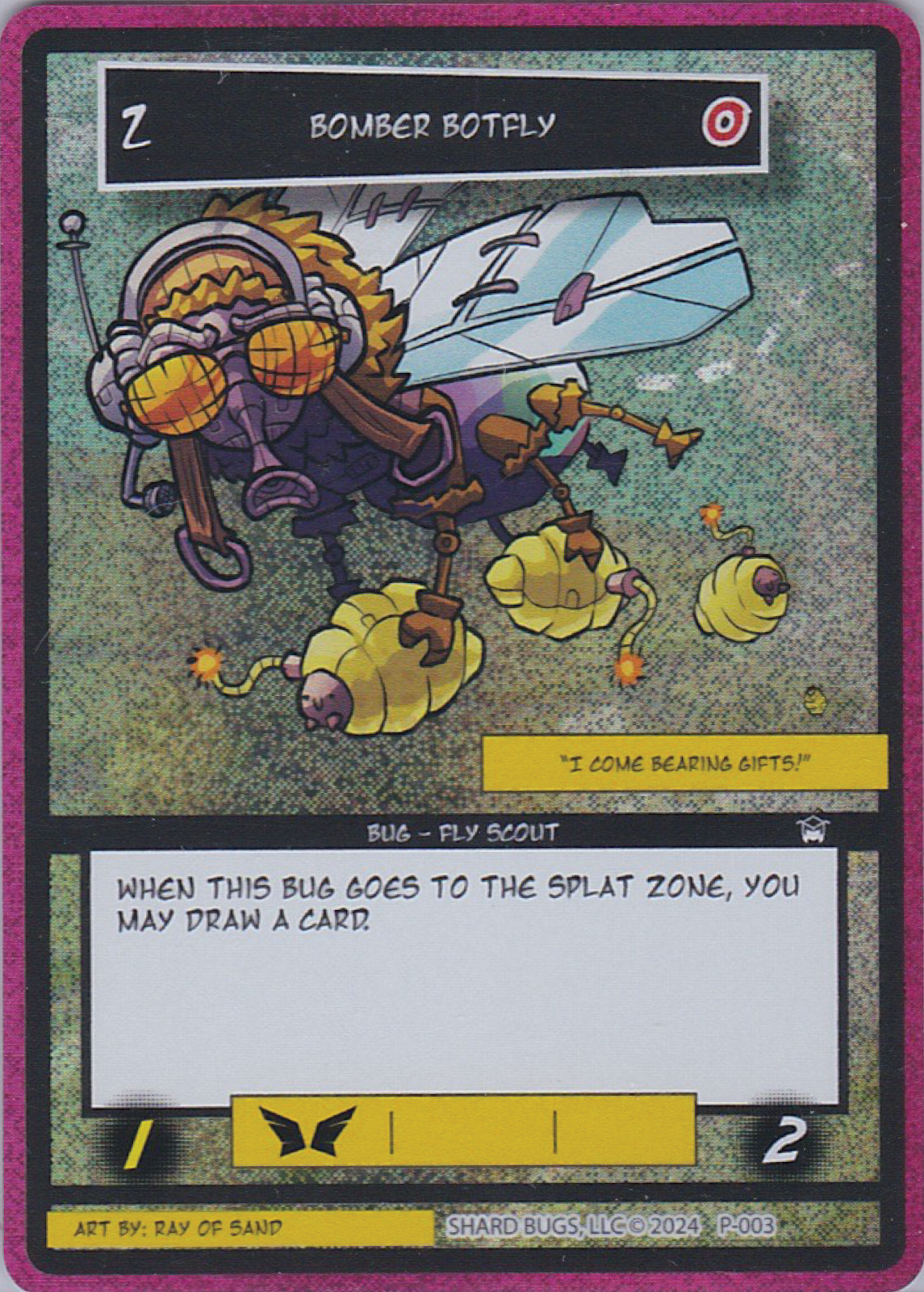 Bomber Botfly – Promos