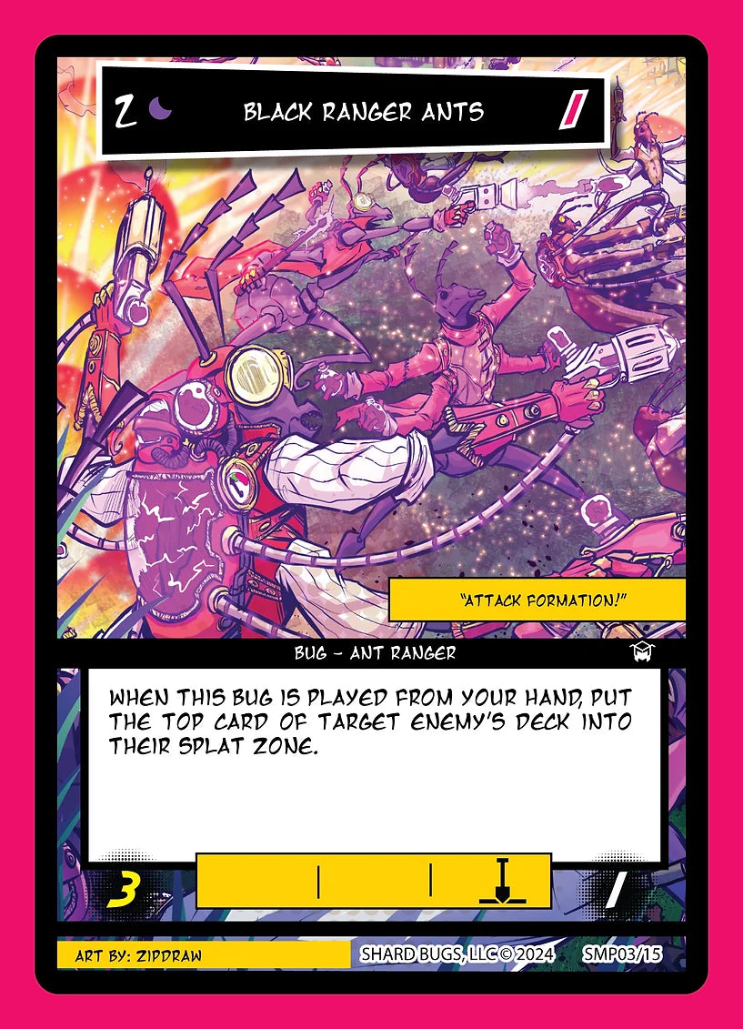 Black Ranger Ants – Promos