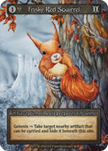Frisky Red Squirrel – Arthurian Legends