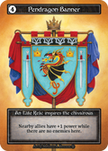 Pendragon Banner (Foil) – Arthurian Legends