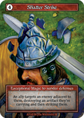 Shatter Strike (Foil) – Arthurian Legends